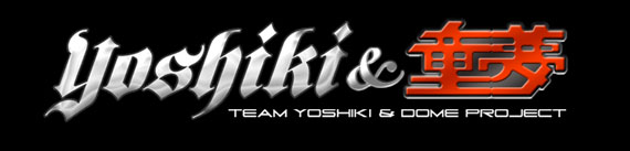 TEAM YOSHIKI & DOME PROJECT